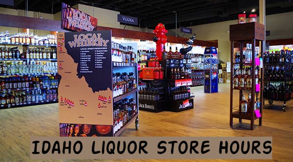 Idaho Liquor Store Hours