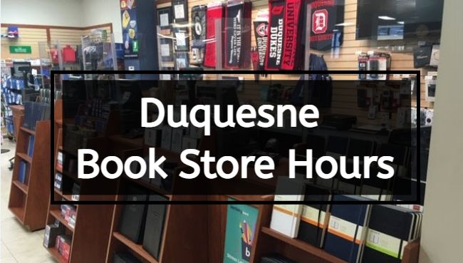 Duquesne Book Store Hours