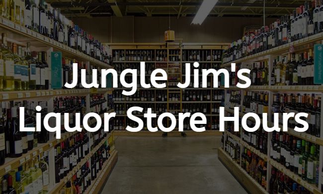 jungle jim's liquor store hours
