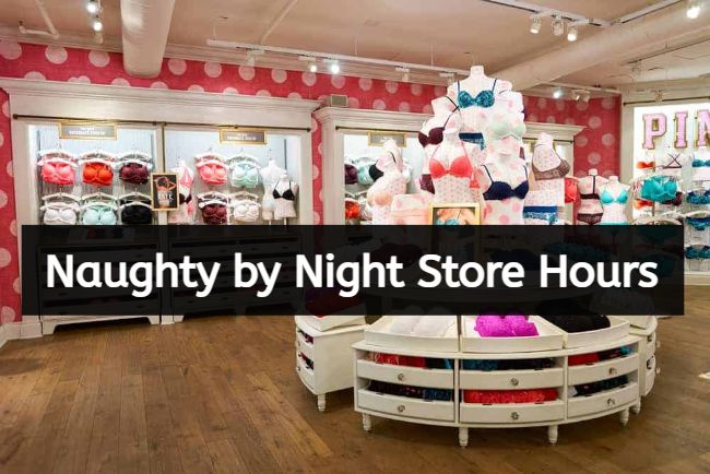 Naughty by Night Store Hours