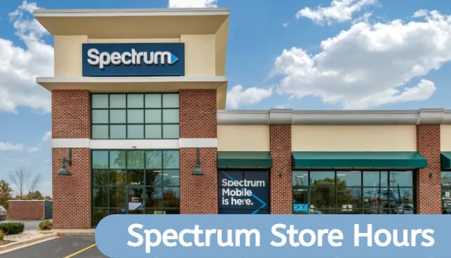 spectrum store hours