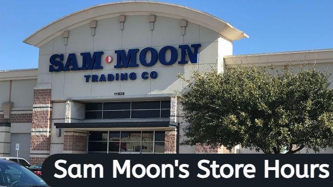 sam moon's store hours