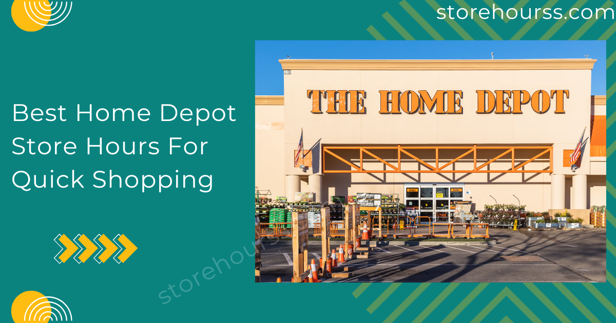 Best Home Depot Store Hours For Quick Shopping