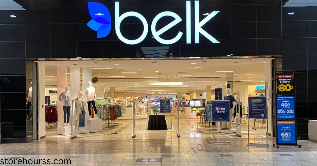 What Time Does Belk Store Hours Open?